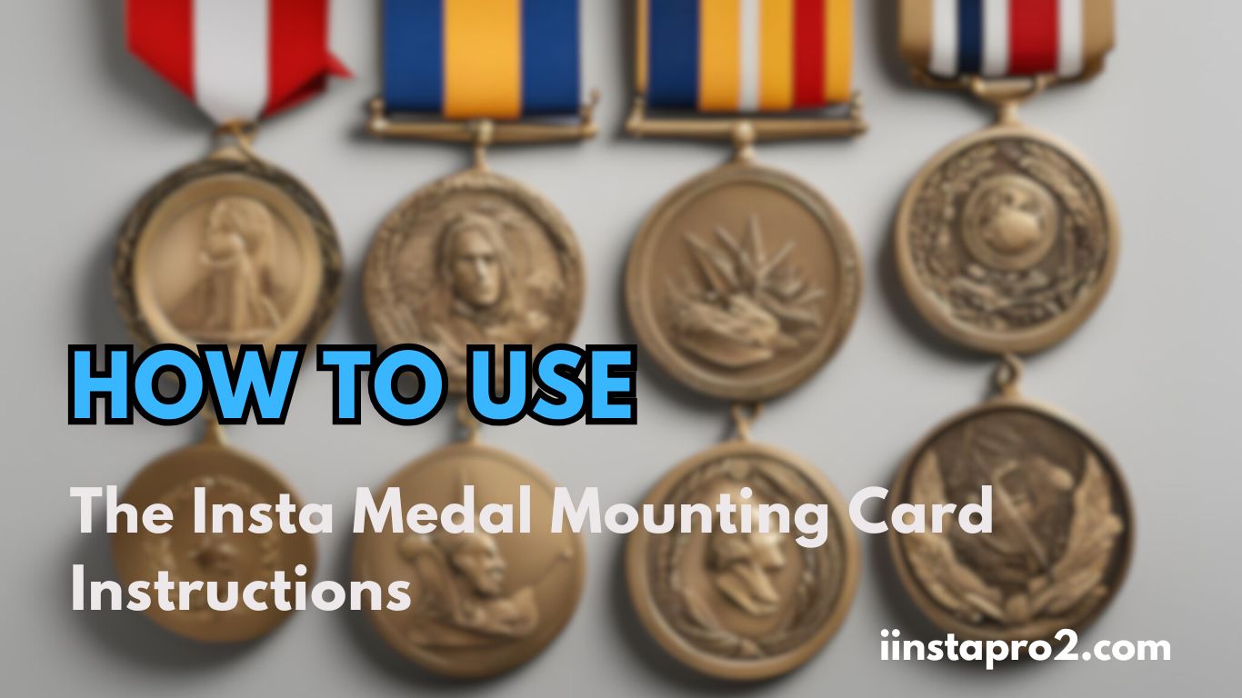 How to Use the Insta Medal Mounting Card Instructions